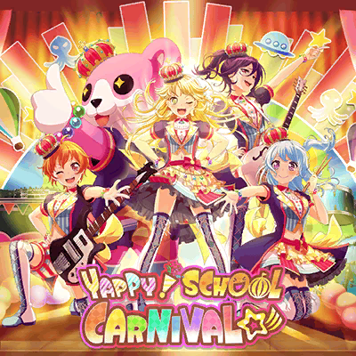 YAPPY! SCHOOL CARNIVAL☆彡 | BanG Dream! Wikia | Fandom