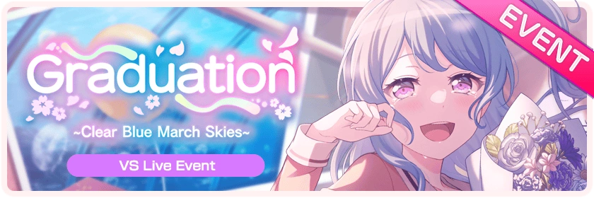Graduation ~Clear Blue March Skies~ Worldwide Event Banner