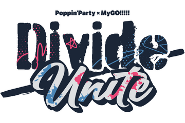 Divide/Unite | BanG Dream! Wikia | Fandom
