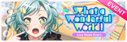 What a Wonderful World! Worldwide Event Banner