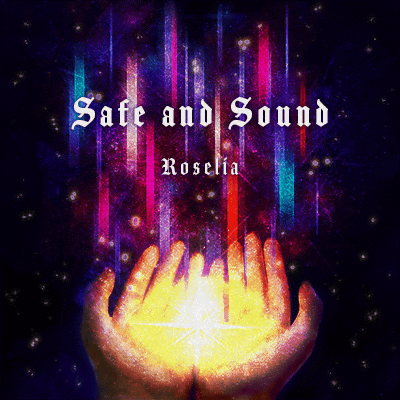 「バンドリ!ガールズバンドパーティ!」～Safe and Sound/Rosel