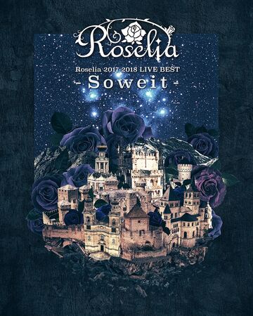 Roselia 17 18 Live Best Soweit Bang Dream Wikia Fandom