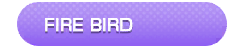 FIRE BIRD Song Title