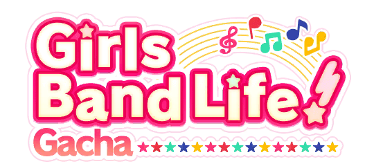 Girls Band Life! PLUS Gacha, Gacha list