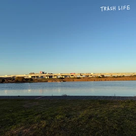 TRASH LIFE Cover