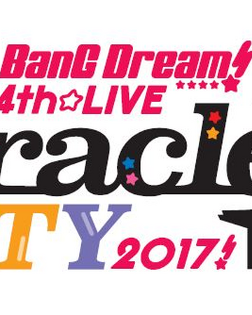 Bang Dream 4th Live Miracle Party 17 Bang Dream Wikia Fandom Bang Dream 4th Live Miracle Party 17 Bang Dream Wikia Fandom
