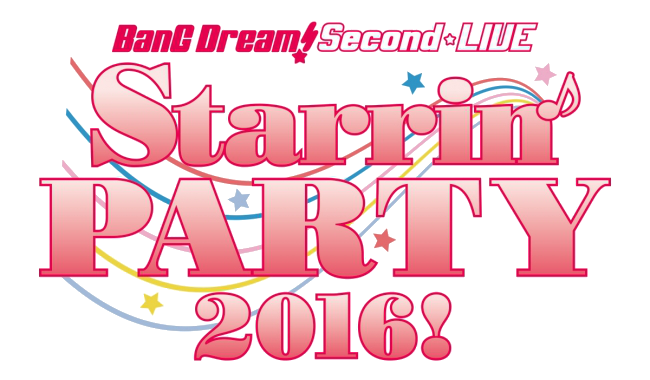 Bang Dream Second Live Starrin Party 16 Bang Dream Wikia Fandom