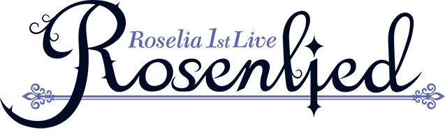 Roselia 1st Live Rosenlied Bang Dream Wikia Fandom