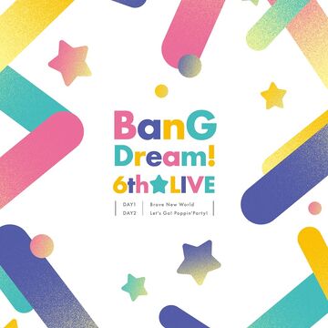 Bang Dream 6th Live Bang Dream Wikia Fandom