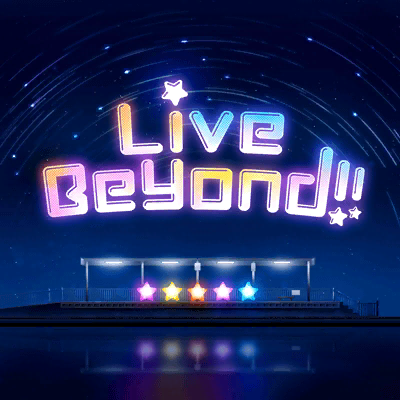 Live Beyond!! | BanG Dream! Wikia | Fandom