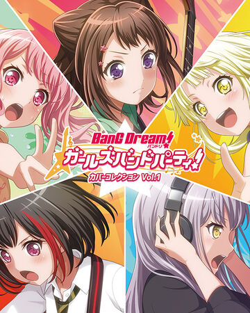 Bang Dream Girls Band Party Cover Collection Vol 1 Bang Dream Wikia Fandom