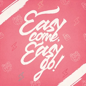 Easy come, Easy go! Game Cover