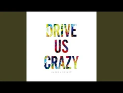 DRIVE_US_CRAZY