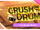 CRUSH ON THE DRUM!!!