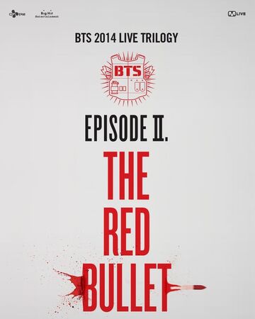 Bts Live Trilogy Episode Ii The Red Bullet Bts Wiki Fandom