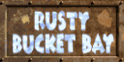Rusty Bucket Bay Title Card