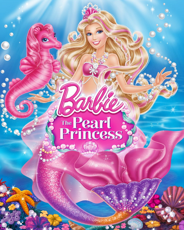 Barbie The Pearl Princess Barbie Movies Wiki Fandom