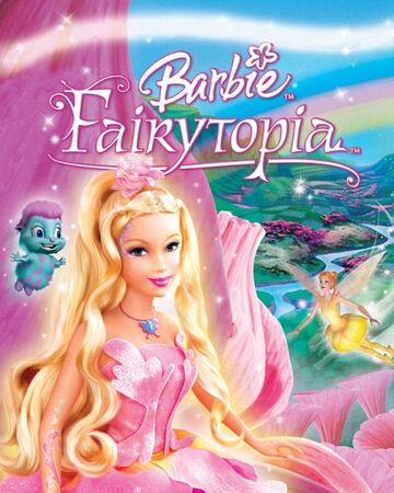 Barbie: Fairytopia | Barbie Movies Wiki | Fandom