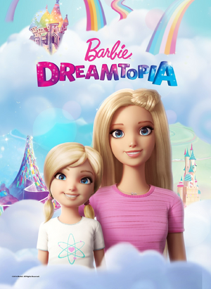 Barbie Dreamtopia Series Poster