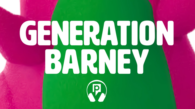 Generation Barney