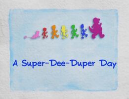 A Super-Dee-Duper Day | Barney Wiki | Fandom
