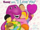Barney Says, "I Love You"