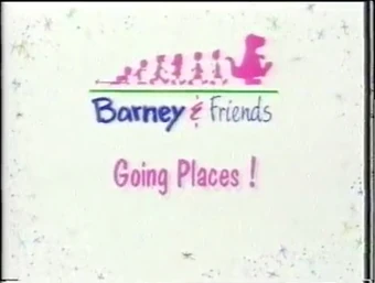 Going Places Barney Friends Wiki Fandom