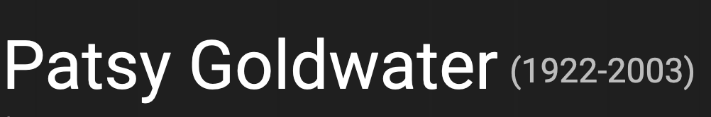 In Loving Memory of Patsy Goldwater (May 8, 1922 to January 18, 2003 ...