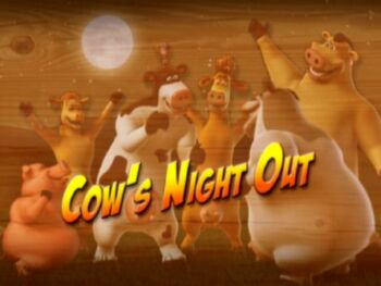 Back at the Barnyard Cow's Night Out