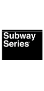 Subway series