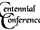 Centennial Conference