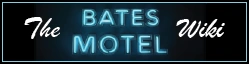 Bates Motel Wiki