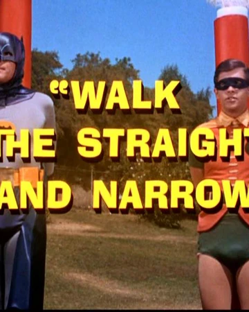 Walk The Straight And Narrow Batman Wiki Fandom