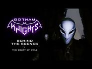 Gotham Knights - Court of Owls- Behind The Scenes