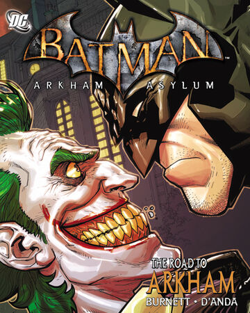 The Road To Arkham Batman Wiki Fandom
