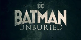 Batman Unburied