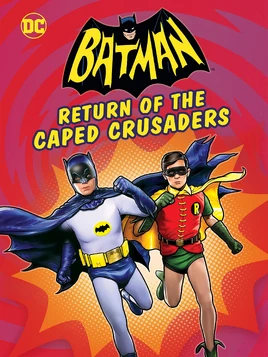 Batman Return of the Caped Crusaders poster