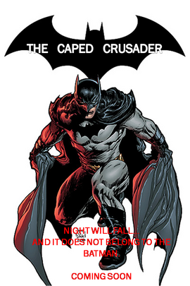 The Caped Crusader | Batman Fanon Wiki | Fandom The Caped Crusader | Batman Fanon Wiki | Fandom