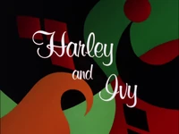 Harley and Ivy Title Card