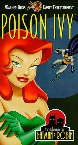 The Adventures of Batman & Robin: Poison Ivy | Batman:The Animated