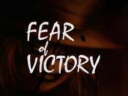 Fear of Victory Title Card.jpg