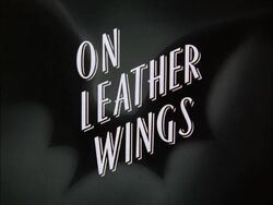 On Leather Wings Title Card