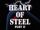 Heart of Steel Part II