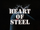 Heart of Steel Part I