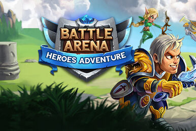 Battle Arena: Heroes Adventure Community
