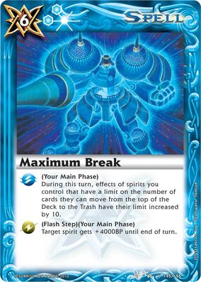 Maximum Break | Battle Spirits Wiki | Fandom