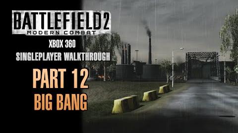 Battlefield 2 Modern Combat Walkthrough (Xbox 360) - Part 12 - Big Bang