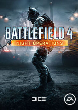 Droogte levenslang Bij elkaar passen Battlefield 4: Night Operations | Battlefield Wiki | Fandom