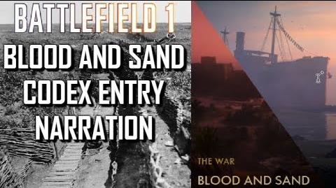 Blood and Sand Codex Entry Narration - Battlefield 1