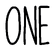 ONE
